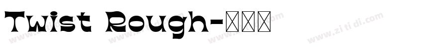 Twist Rough字体转换